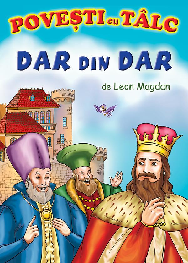Cartea Dar din dar. Povesti cu talc de Leon Magdan