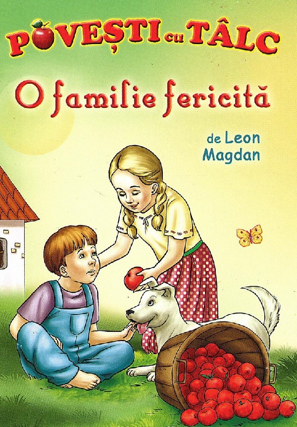Cartea O familie fericita. Povesti cu talc de Leon Magdan