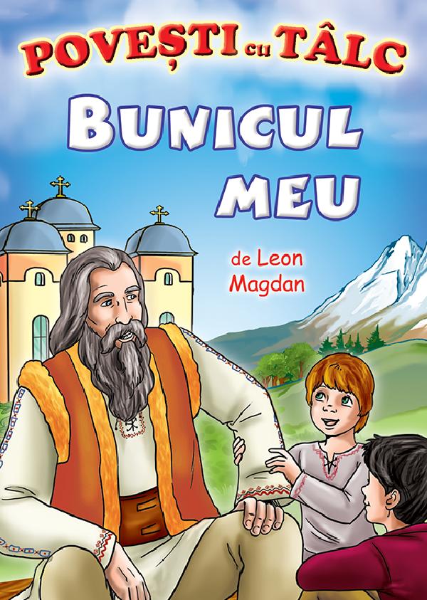 Cartea Bunicul meu. Povesti cu talc de Leon Magdan
