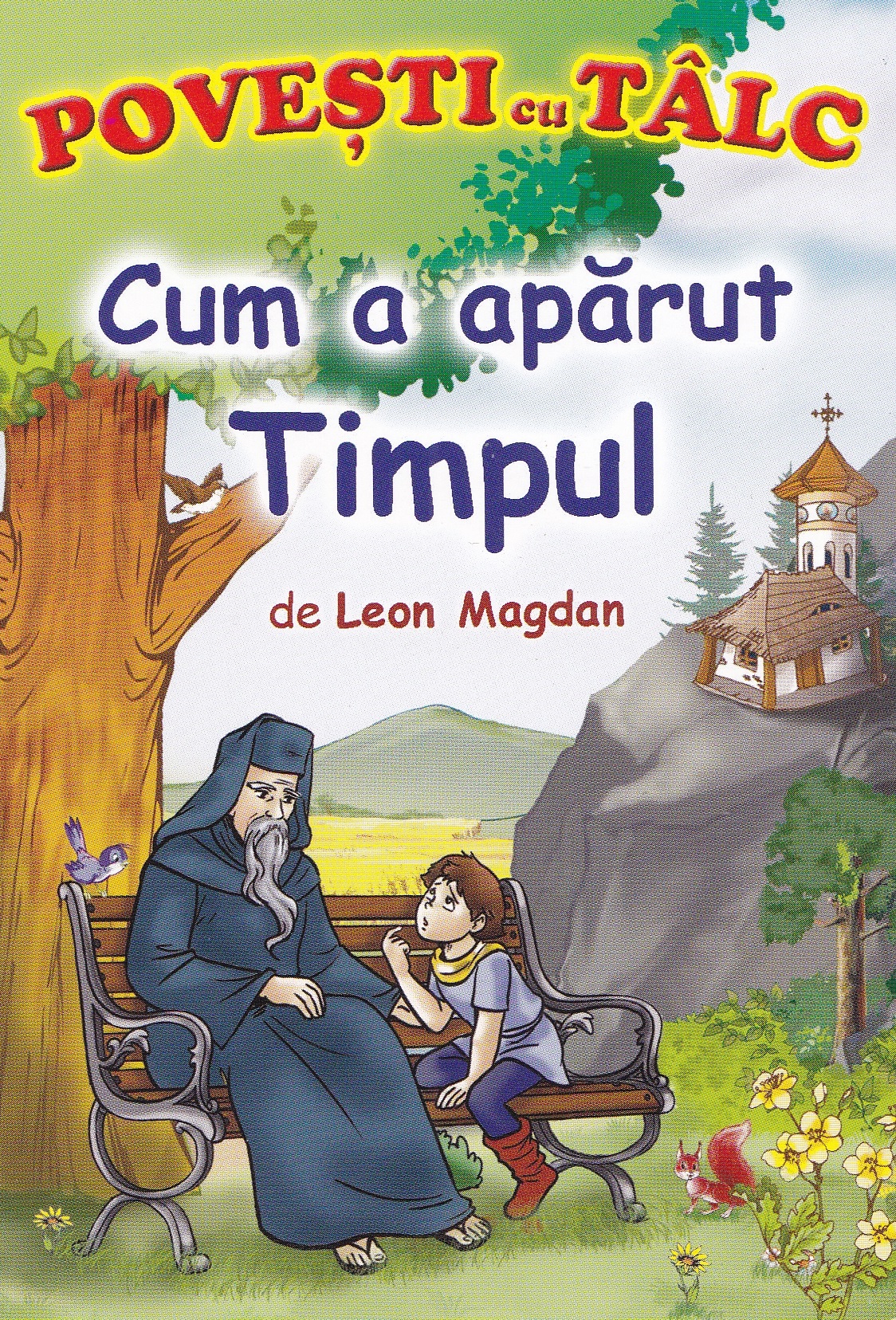 Cartea Cum a aparut timpul. Povesti cu talc de Leon Magdan