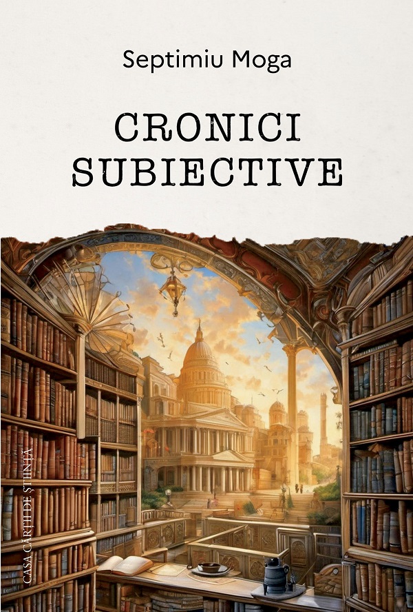 Cartea Cronici subiective de Septimiu Moga