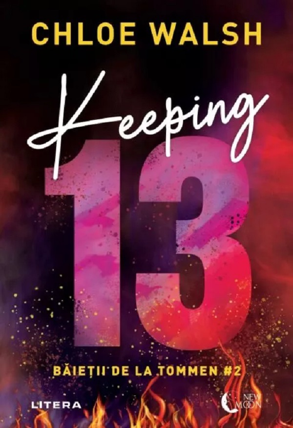 Cartea Keeping 13. Seria Baietii de la Tommen Vol.2 de Chloe Walsh