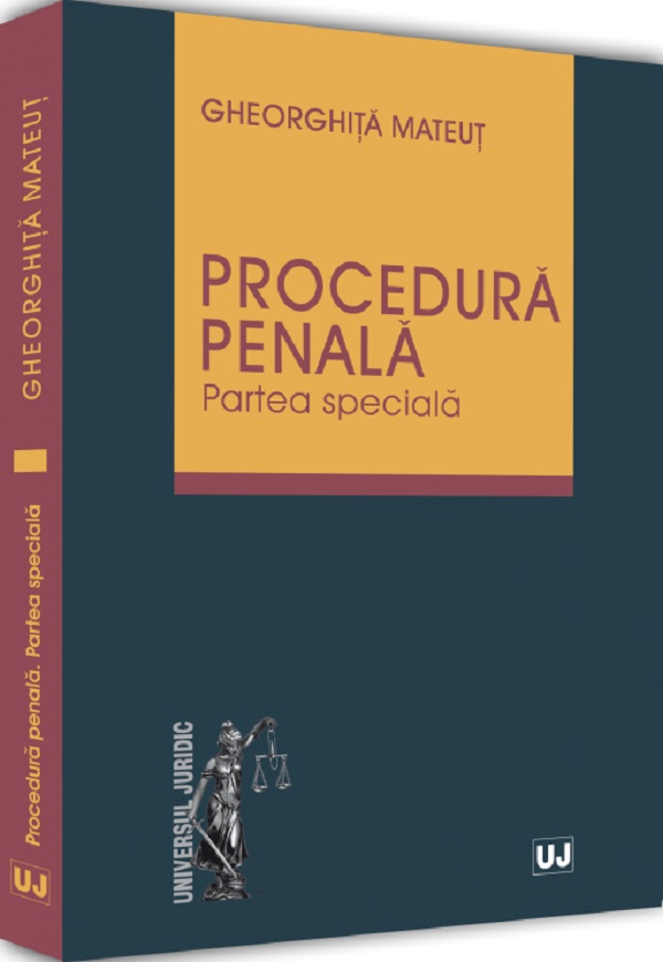 Cartea Procedura penala. Partea speciala de Procedura penala. Partea speciala