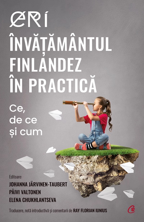 Cartea Eri. Invatamantul finlandez in practica. Ce, de ce si cum de Paivi Valtonen