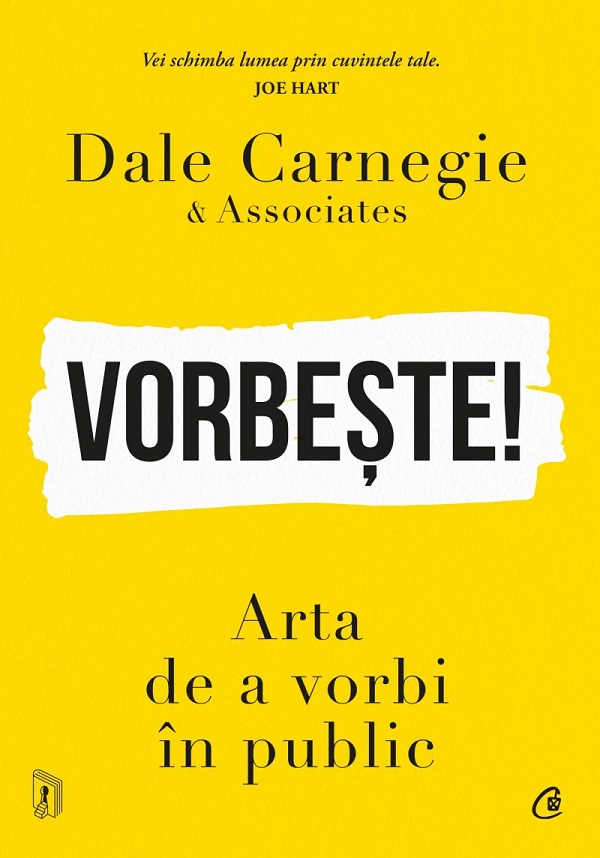 Cartea Vorbeste! Arta de a vorbi in public de Dale Carnegie