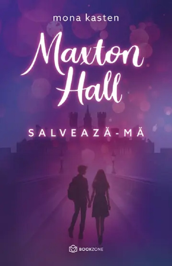 Cartea Maxton Hall: Salveaza-ma de Mona Kasten