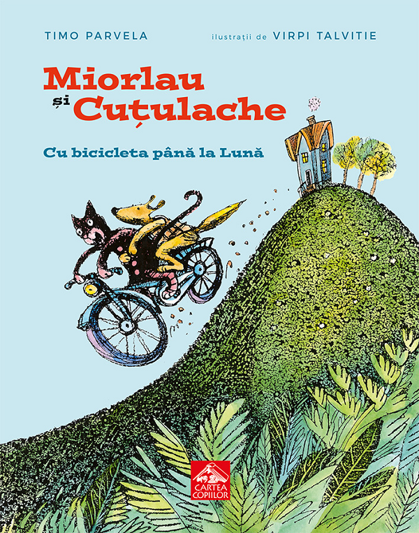 Cartea Miorlau si Cutulache Vol.1 Cu bicicleta pana la luna de Virpi Talvitie