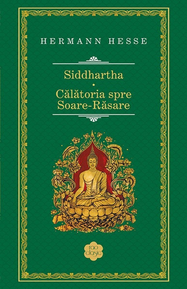 Cartea Siddhartha. Calatoria spre Soare-Rasare de Hermann Hesse