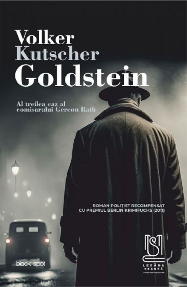 Cartea Goldstein. Al treilea caz al comisarului Gereon Rath de Goldstein. Al treilea caz al comisarului Gereon Rath