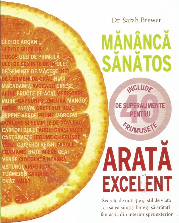 Cartea Mananca sanatos, arata excelent de Sarah Brewer