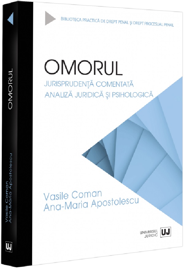 Cartea Omorul. Jurisprudenta comentata de Ana-Maria Apostolescu
