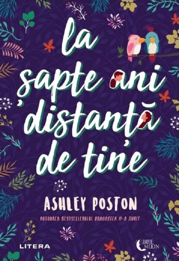 Cartea La sapte ani distanta de tine de Asley Poston