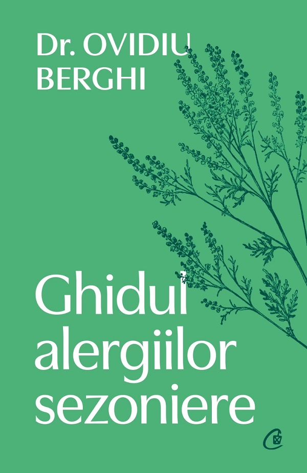 Cartea Ghidul alergiilor sezoniere de Ovidiu Berghi