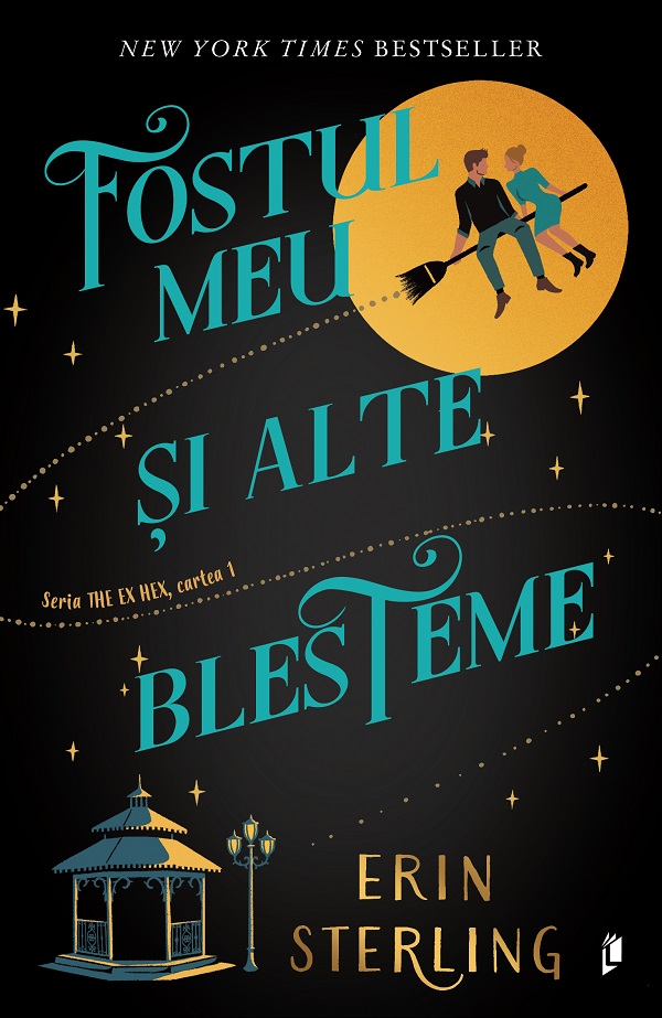 Cartea Fostul meu si alte blesteme. Seria The Ex Hex Vol.1 de Erin Sterling