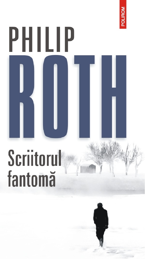 Cartea Scriitorul fantoma. Seria Zuckerman inlantuit Vol.1 de Philip Roth