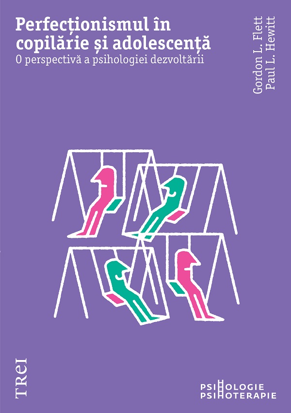 Cartea Perfectionismul in copilarie si adolescenta de Gordon L. Flett