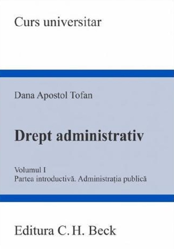 Cartea Drept administrativ Vol.1. Partea introductiva de Drept administrativ Vol.1. Partea introductiva