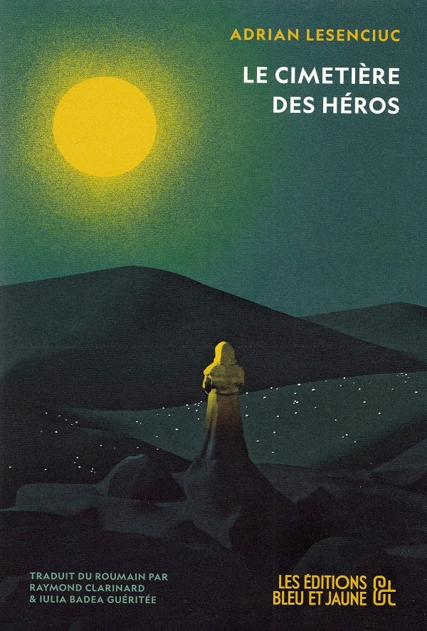 Cartea Le Cimetiere des Heros de Adrian Lesenciuc