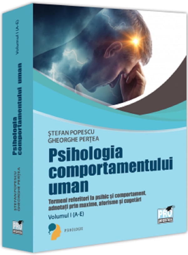 Cartea Psihologia comportamentului uman Vol.1- Stefan Popescu, Gheorghe Pertea de Gheorghe Pertea