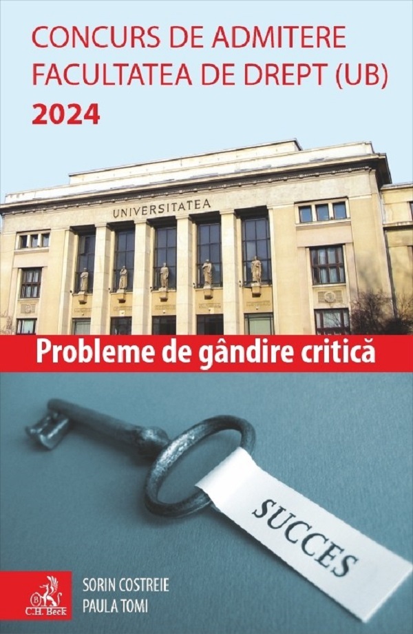 Cartea Concurs de admitere Facultatea de Drept (UB) 2024. Probleme de gandire critica de Paula Tomi