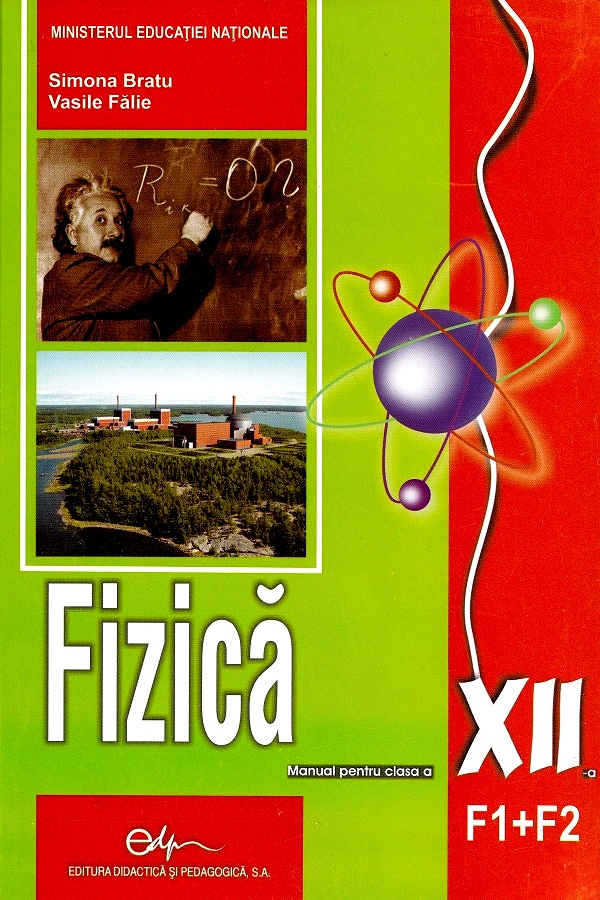 Cartea Fizica - Clasa 12 F1+F2 - Manual de Fizica - Clasa 12 F1+F2 - Manual