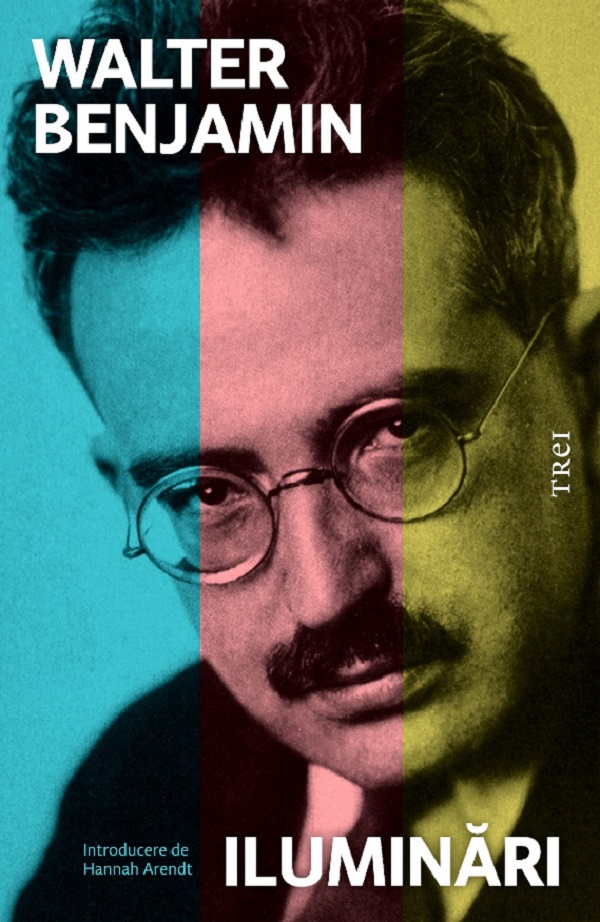 Cartea Iluminari de Walter Benjamin