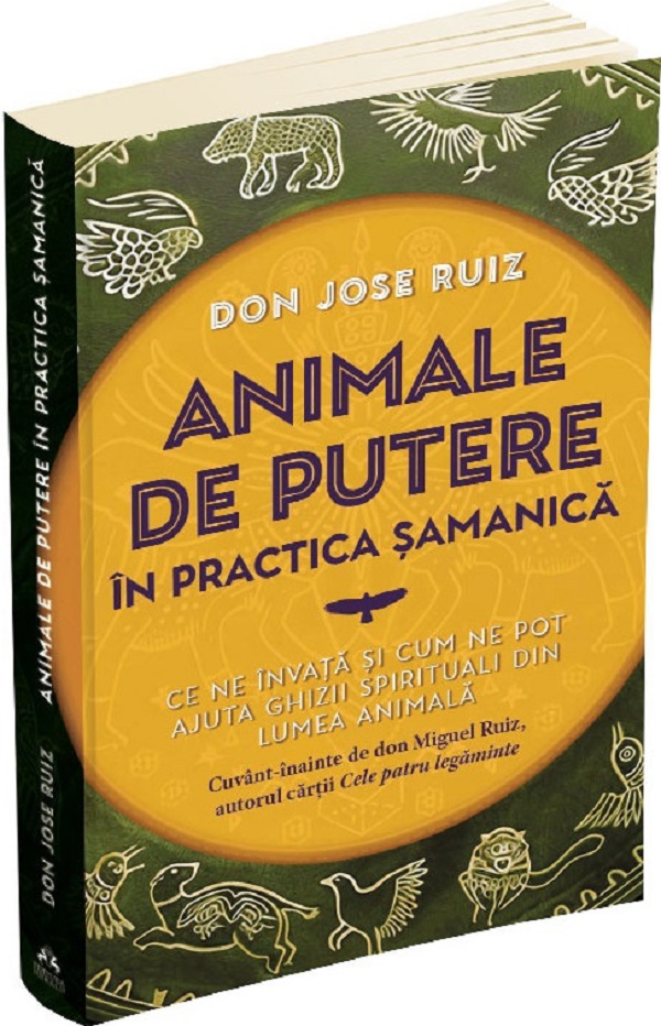 Cartea Animale de putere in practica samanica de Jose Ruiz
