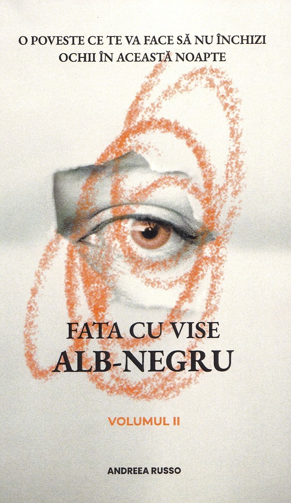 Cartea Fata cu vise alb-negru Vol.2 de Andreea Russo