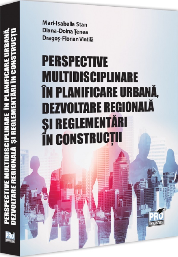 Cartea Perspective multidisciplinare in planificare urbana de Dragos-Florian Vintila