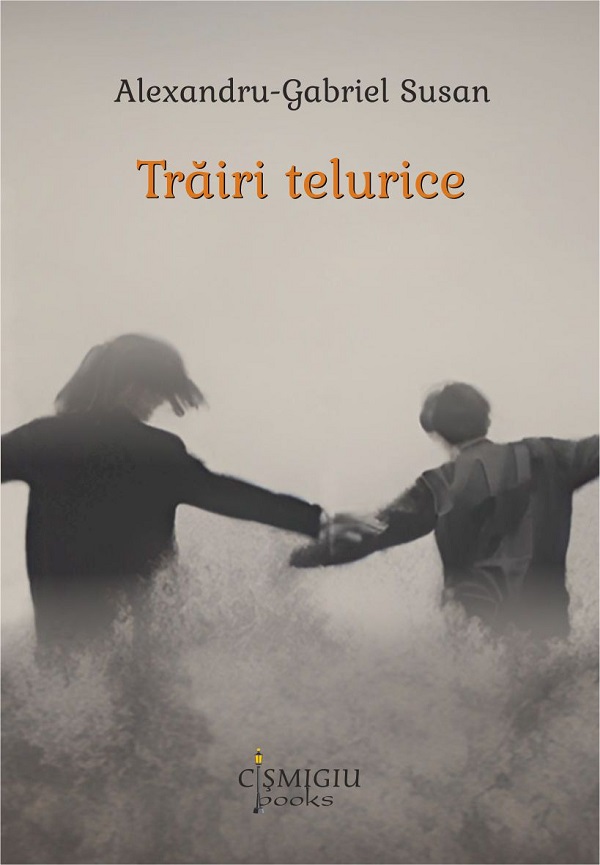 Cartea trairi telurice de Alexandru Gabriel Susan