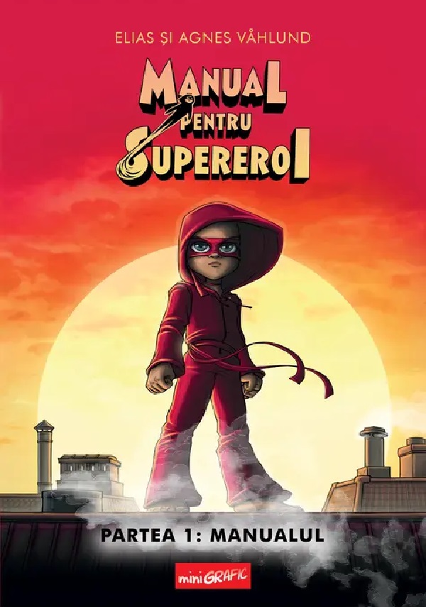 Cartea Manual pentru supereroi partea 1: Manualul de Agnes Vahlund