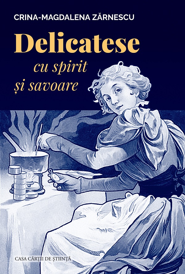 Cartea Delicatese cu spirit si savoare de Crina-Magdalena Zarnescu