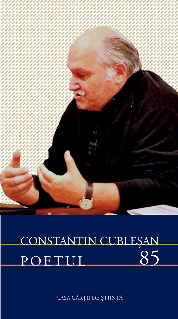 Cartea Constantin Cublesan. Poetul 85 de Constantin Cublesan