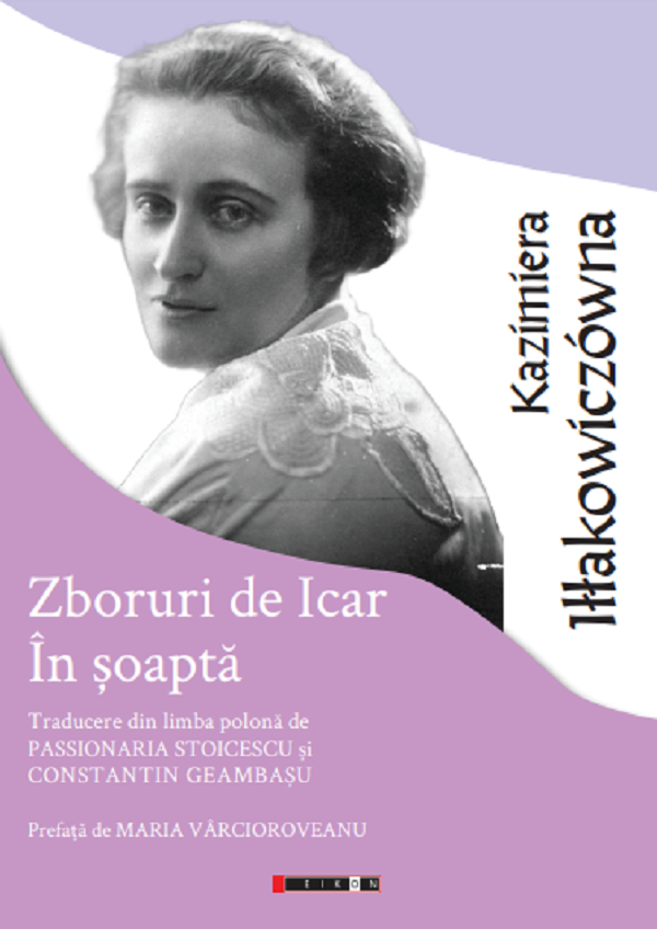 Cartea Zboruri de Icar. In soapta de Kazimiera Illakowiczowna