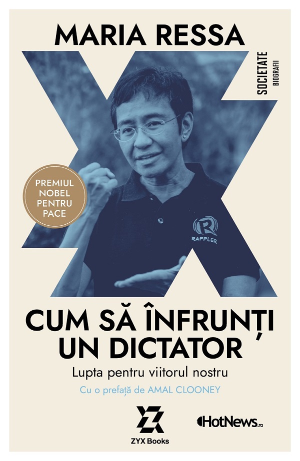Cartea Cum sa infrunti un dictator. Lupta pentru viitorul nostru de Maria Ressa