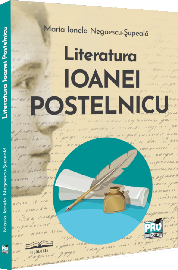 Cartea Literatura Ioanei Postelnicu de Maria Ionela Negoescu-Supeala