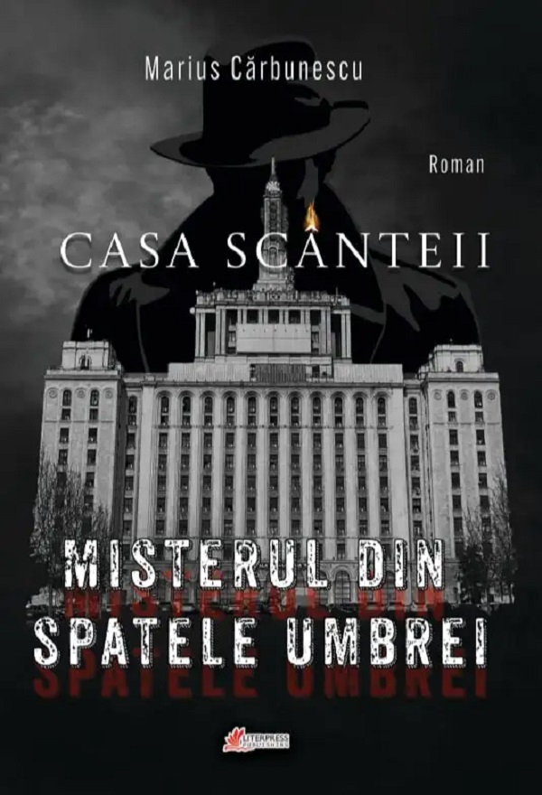 Cartea Casa scanteii. Misterul din spatele umbrei de Marius Carbunescu