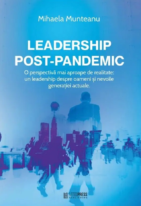 Cartea Leadership post-pandemic de Mihaela Munteanu