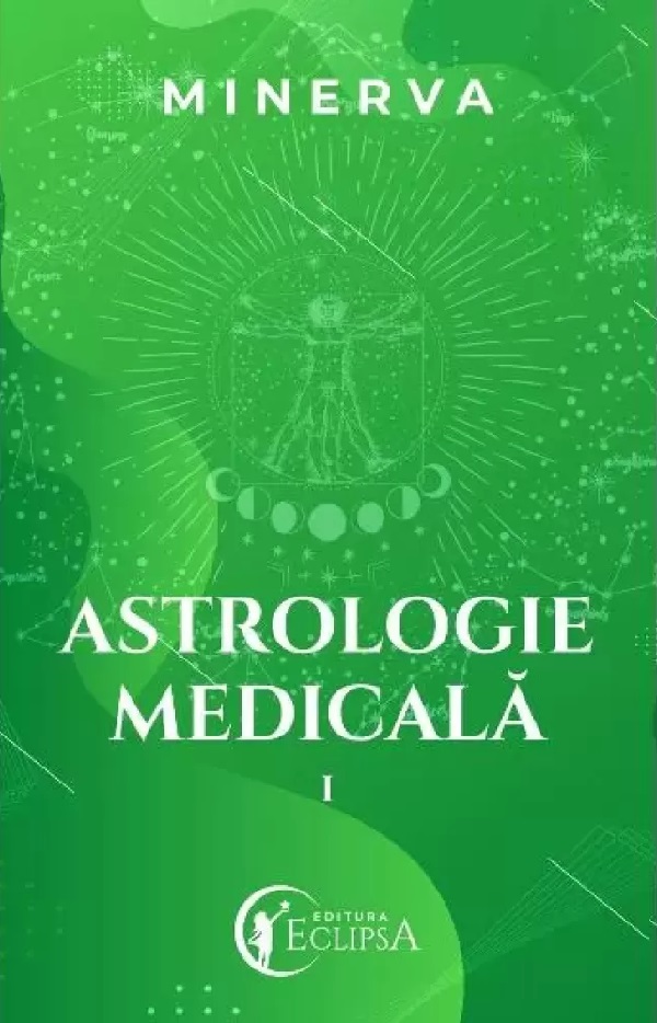 Cartea Astrologie medicala Vol.1 de Minerva