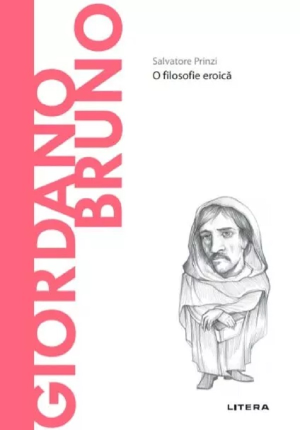 Cartea Descopera filosofia. Giordano Bruno de Salvatore Prinzi