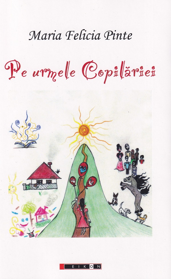 Cartea Pe urmele copilariei de Maria Felicia Pinte