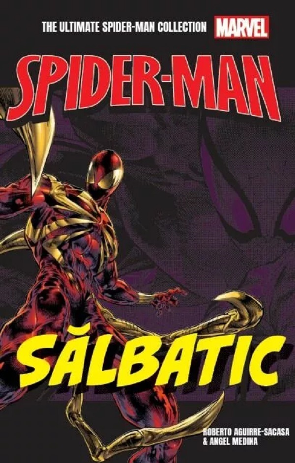 Cartea Spider-man. Salbatic de Angel Medina