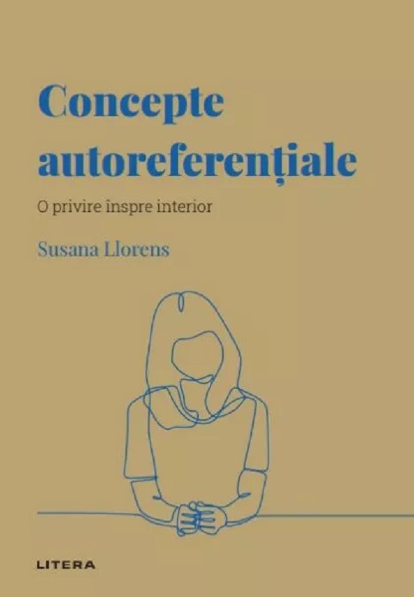 Cartea Descopera psihologia. Concepte autoreferentiale de Susana Llorens