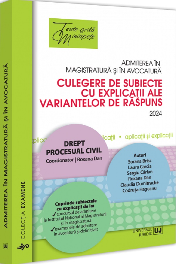 Cartea Admiterea in magistratura si in avocatura. Drept procesual civil Ed.6 de Roxana Dan