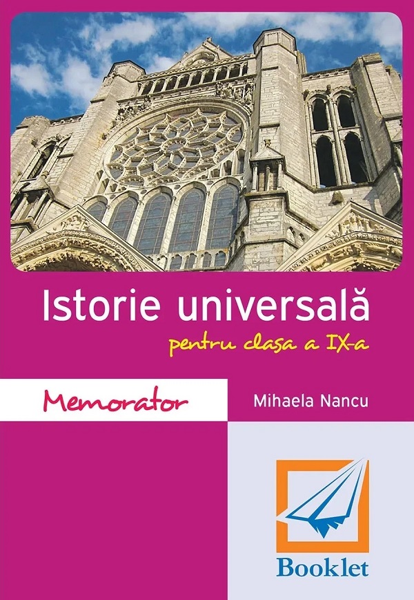 Cartea Memorator de istorie universala - Clasa 9 de Mihaela Nancu