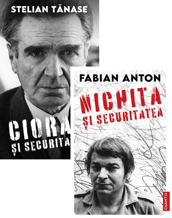 Cartea Pachet 2 carti: Scriitori romani in dosarele Securitatii. Cioran si Securitatea, Nichita si Securitatea de Stelian Tanase