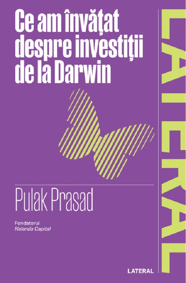 Cartea Ce am invatat despre investitii de la Darwin de Pulak Prasad