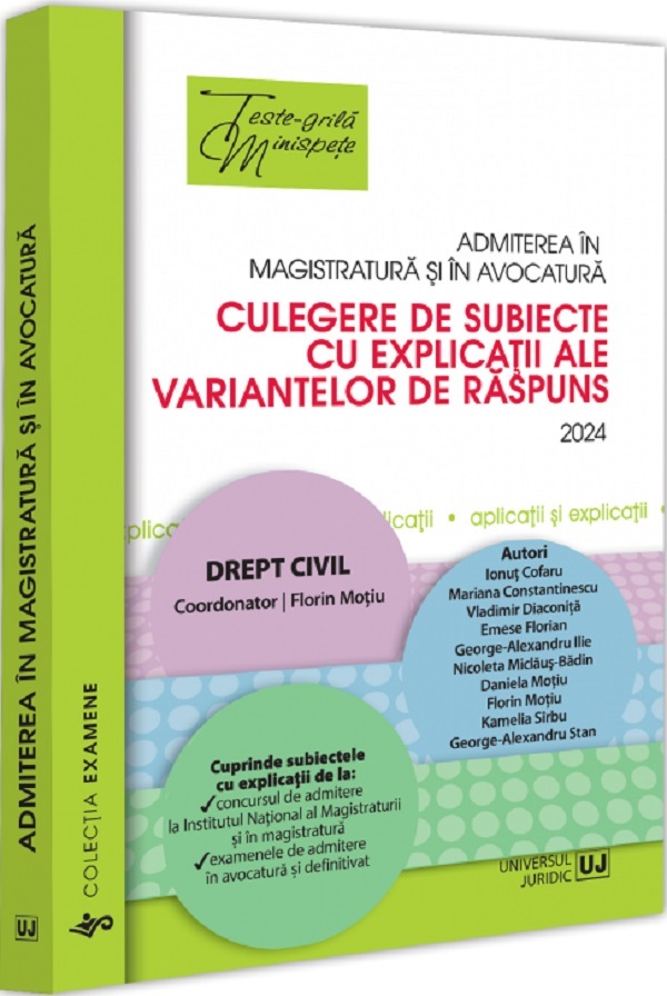 Cartea Admiterea in magistratura si in avocatura. Culegere de subiecte Ed.6 de Forin Motiu