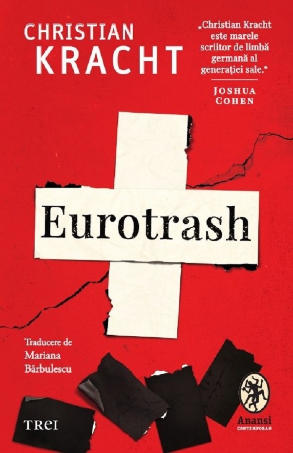 Cartea Eurotrash de Christian Kracht