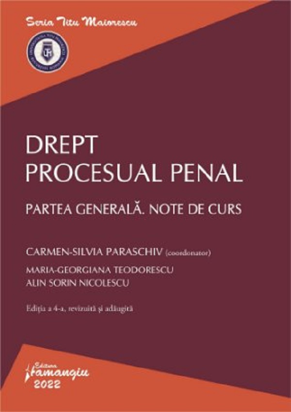 Cartea Drept procesual penal. Partea generala. Note de curs Ed.4
